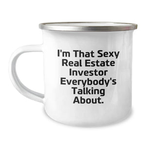 Funny Real Estate Investor Gifts - I'm That Sexy Real Estate Investor Everybody's Talking About. Enamel Camping Mug for Real Estate Investor Men - Image 1