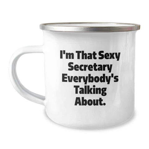 Image of Funny Secretary Gifts from Men - I'm That Sexy Secretary Everybody's Talking About. Unique Graduation Gifts for Secretary Friends Family - Image 1