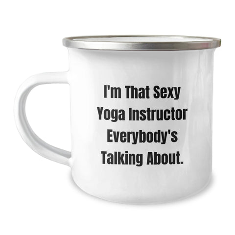Image of Funny Yoga Instructor Gifts for Men, Unique Camping Mugs with 'I'm That Sexy Yoga Instructor Everybody's Talking About', Graduation Unique Gifts from Friends - Image 1