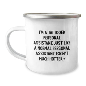 Personal Assistant Gifts from Friends, Funny I'm A Tattooed Personal Assistant Except Much Hotter Gifts for Personal Assistant Graduation - Image 1
