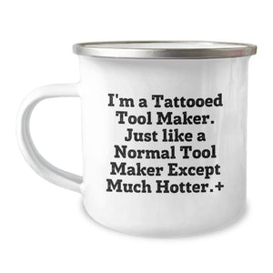 Funny Tool Maker Gifts for Men, Camping Mug 'I'm A Tattooed Tool Maker...' - Image 1