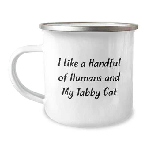 Image of Tabby Cat Lovers Graduation Unique Gifts from Friends and Family for Men and Women Camping Mug - I Like A Handful Of Humans And My Tabby Cat - Image 1