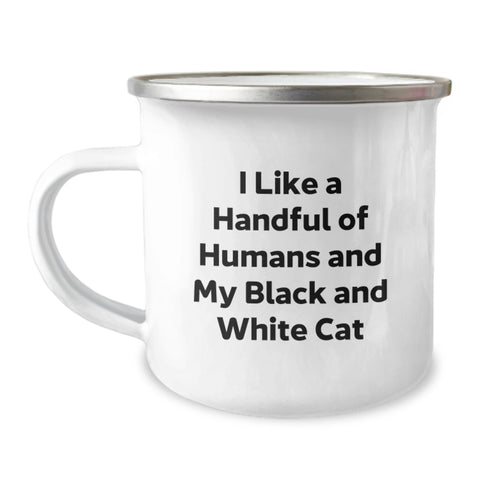 Image of Black and White Cat Funny Gift for Graduation, Camping Mug, I Like A Handful Of Humans And My Black And White Cat - Image 1