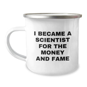 Funny Scientist Gifts for Men - Christmas Unique Mugs for Scientist Lovers - I Became A Scientist For The Money And Fame Quote Camping Mug, Gifts from Family to Friends - Image 1