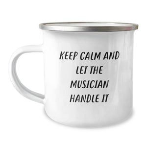 Funny Musician Gifts from Friends for Musician Birthday Unique Present - Keep Calm And Let The Musician Handle It Camping Mug - Image 1
