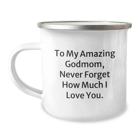 Image of Funny Godmom Camping Mug Gifts from Men to My Amazing Godmom, Never Forget How Much I Love You. Birthday Unique Gifts for Godmom - Image 1