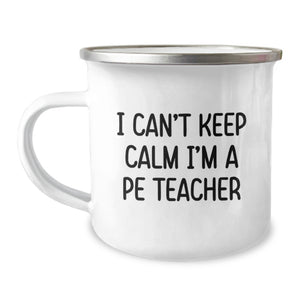 Funny PE Teacher Gifts from Friends - I'm A PE Teacher Camping Mug for Graduation Unique Gifts - Image 1