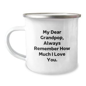 Grandpop Camping Mug, Funny Quote Gifts for Grandpop Men, Christmas Unique Presents from Family, Always Remember How Much I Love You. - Image 1