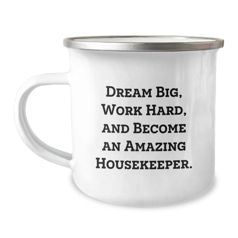 Image of Funny Housekeeper Gifts, Camping Mug for Housekeeper, 'Dream Big Work Hard' Inspirational Housekeeper Graduation Unique Gifts from Friends, Family, Coworkers - Image 1