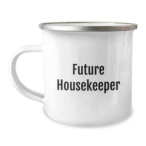 Funny Future Housekeeper Housekeeper Gifts from Family for Birthday Unique Camping Mug, 'Future Housekeeper' Quote - Image 1