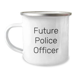Funny Future Police Officer Quote Gifts for Police Officer, Camping Mug for Birthday, Gifts from Friends, 12 oz Stainless Steel - Image 1