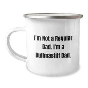 Bullmastiff Dog Gifts from Dad - Fun Camping Mug for Bullmastiff Dad, Graduation Unique Gifts for Him, I'm Not A Regular Dad, I'm A Bullmastiff Dad, Funny Dad Gifts, Bullmastiff Dog Lovers - Image 1
