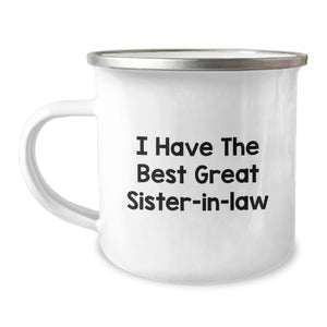 Funny Sister-in-law Camping Mug, Gifts from Friends, Gifts for Sister-in-law, I Have The Best Great Sister-in-law, Graduation Unique Gifts - Image 1