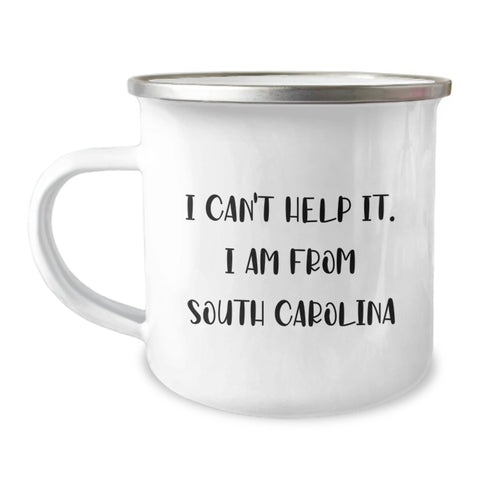 Image of Graduation Unique Gifts from South Carolina - Funny 'I Can't Help It. I Am From South Carolina' Camping Mug for Men, Women, Friends, Coworkers, Family - Image 1