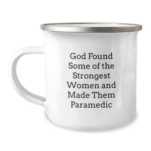 Funny Rescue Worker Gifts from Men to Women - God Found Some Of The Strongest Women And Made Them Rescue Worker Quote on Camping Mug for Graduation Unique Gifts - 12 oz Stainless Steel Enamel Finish - Image 1