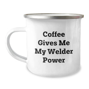 Welder Gifts for Him from Family, Funny Coffee Mug for Graduation, 'Coffee Gives Me My Welder Power' - 12 oz Stainless Steel Camping Mug - Image 1