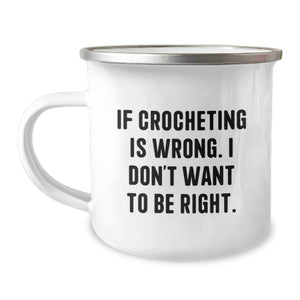 Funny Crocheting Gifts for Friends from Crocheting Enthusiast, Camping Mug with Inspirational Quote, Birthday Unique Gifts for Women - Image 1