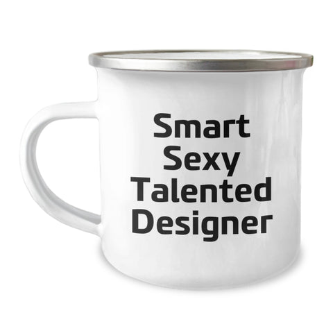 Image of Gifts for Designers - 'Smart Sexy Talented Designer' Funny Christmas Camping Mug, Unique Gifts from Friends to Family - Image 1