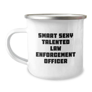 Law Enforcement Officer Camping Mug - Smart Sexy Talented Graduation Unique Gifts from Friends for Men - Image 1