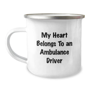 Funny Ambulance Driver Inspired Gifts from Friends and Family for Ambulance Driver Graduation Unique Camping Mug My Heart Belongs To An Ambulance Driver - Image 1