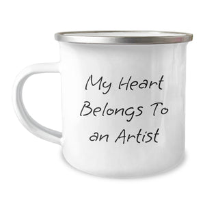Gifts from Men, Funny Artist Quote My Heart Belongs To An Artist, Camping Mug for Birthday - Image 1