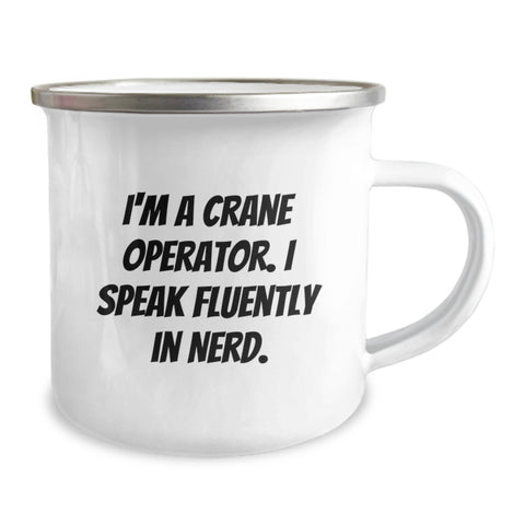 Image of Funny Crane Operator Gifts from Friends for Men, 'I'm A Crane Operator. I Speak Fluently In genius.' Camping Mug, Perfect for Graduation Unique Gifts - Image 2