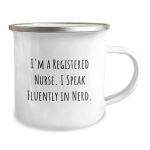 Registered Nurse Funny Camping Mug Gifts from Family to Graduating RN - 'I'm A Registered Nurse. I Speak Fluently In genius' - Unique And Thoughtful Present