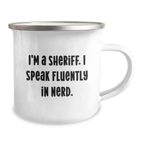 Image of Sheriff Gifts from Friends - Funny Sheriff Quote - Valentine's Unique Gifts for Sheriff Men - 12 oz Stainless Steel Camping Mug - Image 2