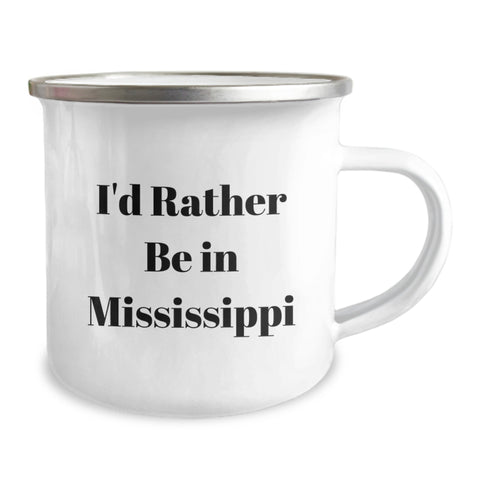 Image of Gifts from Friends for Mississippi Lovers - 'I'd Rather Be In Mississippi' Funny Camping Mug, Valentine's Unique Gifts for Men, Women - Image 2