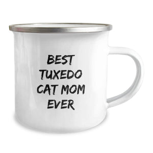 Tuxedo Cat Mom's Funny Camping Mug - Gifts for Her from You on Valentine's, Unique Tuxedo Cat Lover Mug, Funny Cat Mom Mug, Best Tuxedo Cat Mom Ever Quote