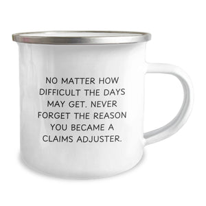 Funny Claims Adjuster Camping Mug Gifts from Family and Friends for Christmas Unique