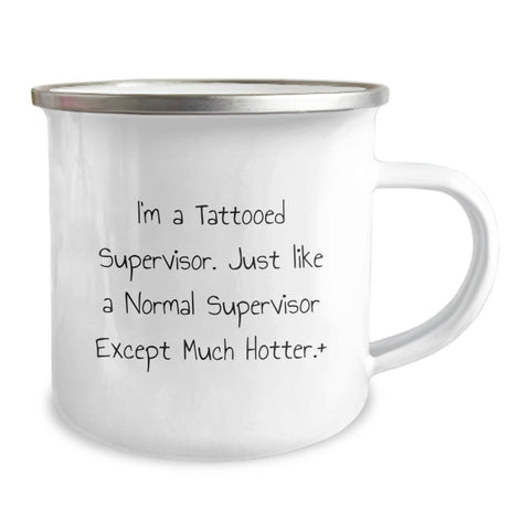 Image of Funny Supervisor Camping Mug Gifts for Men from Friends on Graduation Day - I'm a Tattooed Supervisor Just Like a Normal One Except Much Hotter - Image 2