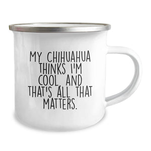 Cute Chihuahua Dog Lover Camping Mug Gifts from Friends, Family, or Coworkers for Men, Women, or Chihuahua Dog Owners on Valentine's