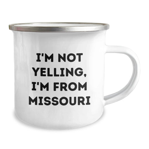 Image of Missouri Camping Mug 'I'm Not Yelling, I'm From Missouri' Funny Valentine's Gifts for Men from Missouri - Image 2