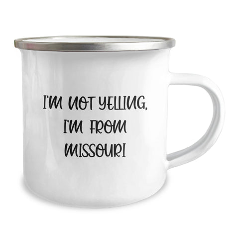 Image of Funny Missouri Gifts for Friends and Family - Camping Mug with I'm Not Yelling I'm From Missouri Quote - Valentine's Unique Gifts from Missouri - Image 2