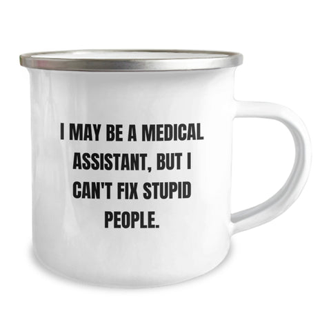 Image of Medical Assistant Humor Gifts from Friends and Family for Medical Assistant Graduation Unique Camping Mug - Image 2