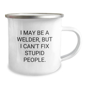 Welder Birthday Unique Gifts Funny Quote Camping Mug Gifts from Family for Him