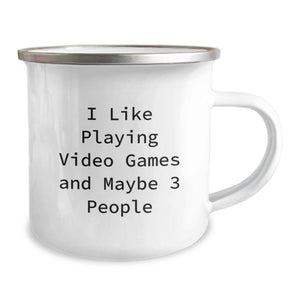 Funny Quote for Gaming Enthusiasts, Unique Gifts for Friends and Family, Christmas Mug for Playing Video Games, Camping Mugs for Men and Women