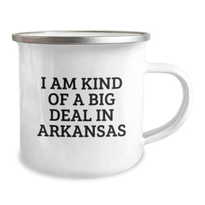 Arkansas Proud Gifts from Friends and Family - I Am Kind Of A Prime Selection In Arkansas Funny Camping Mug for Graduation, Arkansas Unique Gifts, Arkansas Camping Mug