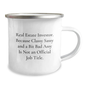Real Estate Investor Gifts, Funny Quote Camping Mugs, Gifts from Men to Friends, Gifts for Real Estate Investor Graduation Unique Gifts