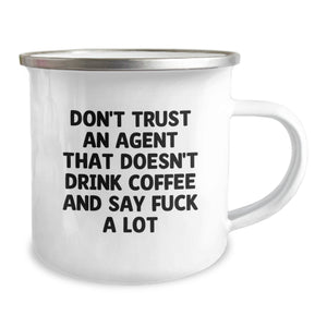 Funny Agent Gifts - Don't Trust An Agent That Doesn't Drink Coffee And Say F--k A Lot - Christmas Unique Gifts from Friends to Agent
