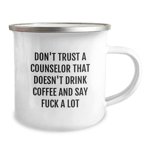 Funny Counselor Gift, Christmas Unique Presents for Counselor Friends from Men, Women, or Coworkers - 'Don't Trust a Counselor...' Camping Mug