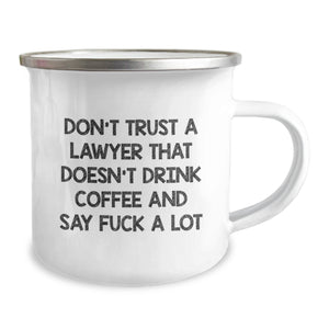 Funny Lawyer Gifts from Friends, Unique Camping Mugs for Lawyer Women, Graduation Unique Gifts, Don't Trust A Lawyer That Doesn't Drink Coffee And Say 'F--k A Lot'