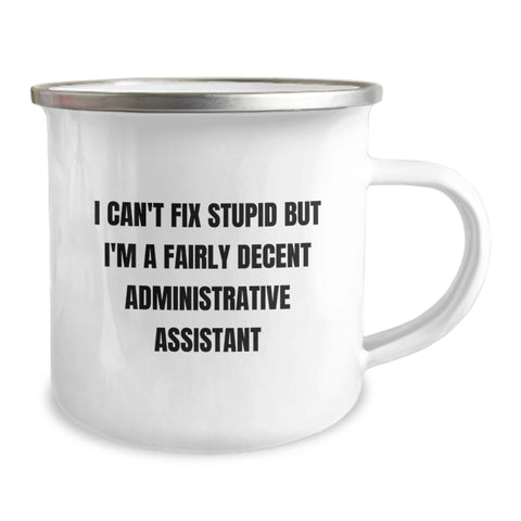Image of Funny Administrative Assistant Gifts for Men - Camping Mug with 'I'm A Fairly Decent Administrative Assistant' Quote, Gifts from Friends to Family, Unique Christmas Unique Gifts - Image 2