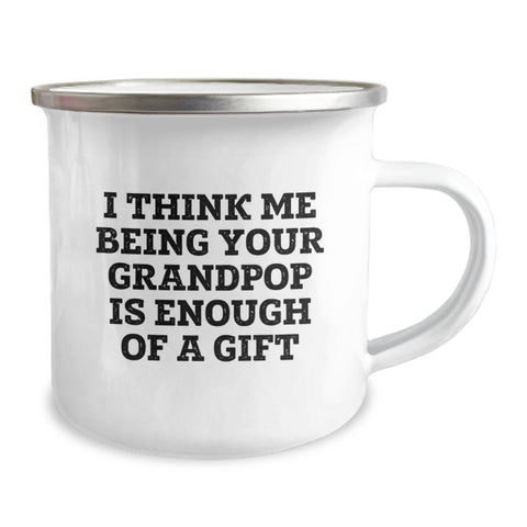 Image of Funny Grandpop Gifts from Men to Grandpop for Christmas, Grandpop Camping Mug, I Think Me Being Your Grandpop Is Enough Of A Gift - Image 2