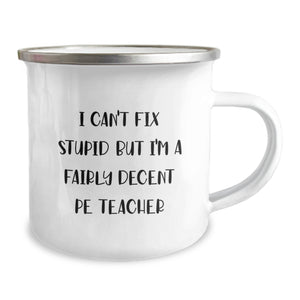 Funny PE Teacher Camping Mugs Gifts from Friends, Unique Christmas Unique Gifts for PE Teacher Men, Women, Coworkers, Family, Men, Women