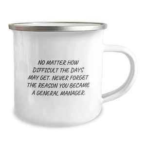 General Manager Gifts for Men, Funny Inspirational Camping Mug, Christmas Unique Gifts from Friends, Family, Coworkers