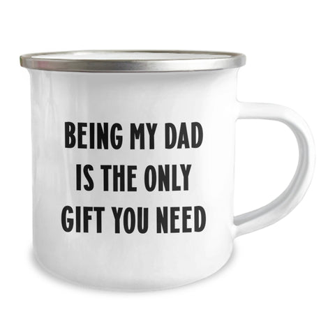 Image of Funny Dad Gifts for Men, 'Being My Dad Is The Only Gift You Need' Camping Mug, Unique Christmas Memorable Presents from Family - Image 2