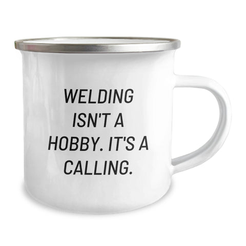 Image of Funny Welding Gifts for Men, Unique Christmas Unique Gifts from Friends to Family, Camping Mug for Welding Enthusiasts, 'Welding Isn't A Hobby. It's A Calling.' - Image 2