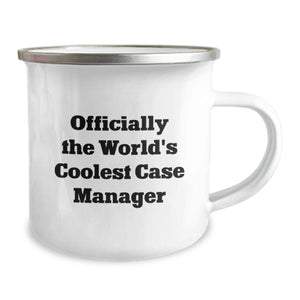 Funny Gifts from Men to Case Manager Friends for Valentine's Unique Coffee Mugs - Officially The World's Coolest Case Manager